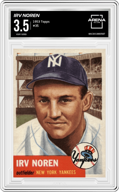 Irv Noren from the 1953 Topps set graded by Arena Club and given an overall grade of 3.5.