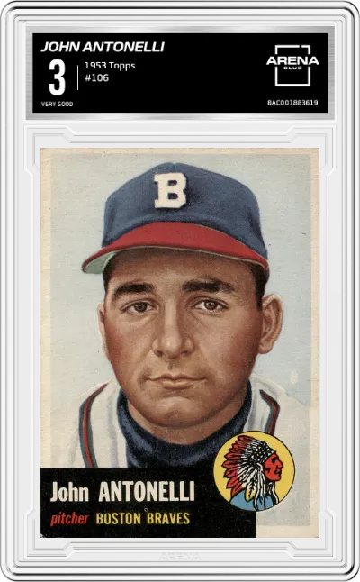 John Antonelli from the 1953 Topps set graded by Arena Club and given an overall grade of 3.