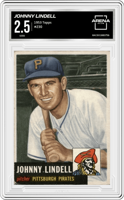 Johnny Lindell from the 1953 Topps set graded by Arena Club and given an overall grade of 2.5.