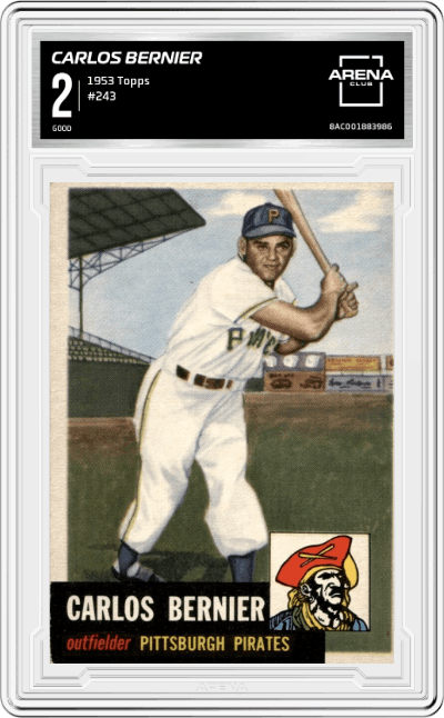 Carlos Bernier from the 1953 Topps set graded by Arena Club and given an overall grade of 2.