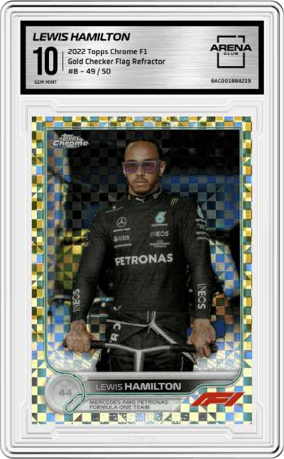 Lewis Hamilton from the 2022 Topps Chrome F1 set featuring a Gold Checker Flag Refractor parallel graded by Arena Club and given an overall grade of 10.