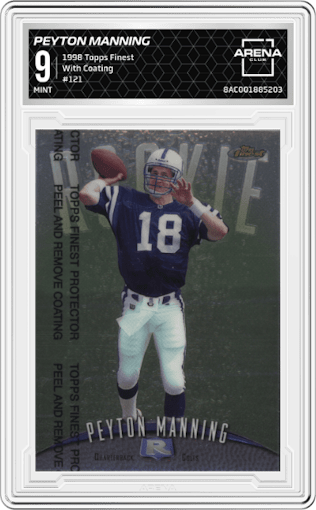 Peyton Manning from the 1998 Topps Finest set featuring a W/ Coating parallel graded by Arena Club and given an overall grade of 9.