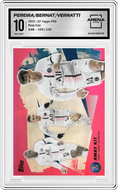Danilo Pereira/Juan Bernat/Marco Verratti from the 2021-22 Topps Paris Saint-Germain set featuring a Pink Foil parallel graded by Arena Club and given an overall grade of 10.