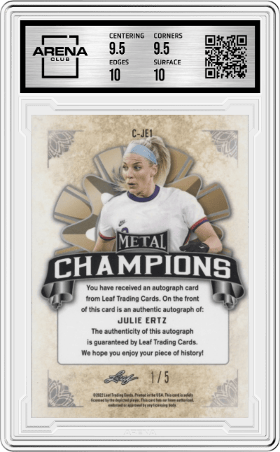 Julie Ertz from the 2022 Leaf Metal set featuring a Silver Crystal  parallel graded by Arena Club and given an overall grade of 10.