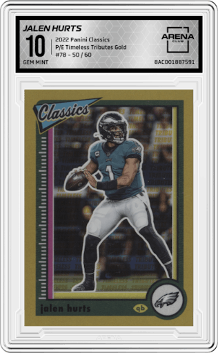 Jalen Hurts from the 2022 Panini Classics set featuring a Premium Edition Timeless Tributes Gold parallel graded by Arena Club and given an overall grade of 10.