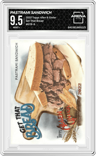 Pastrami Sandwich from the 2022 Topps Allen & Ginter set graded by Arena Club and given an overall grade of 9.5.