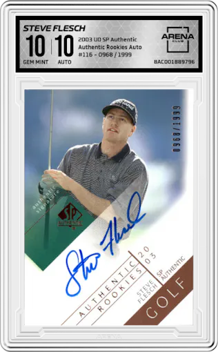 Steve Flesch from the 2003 Upper Deck SP Authentic set graded by Arena Club and given an overall grade of 10.