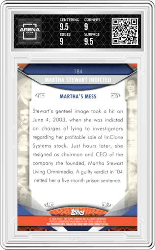 Martha Stewart Indicted from the 2011 Topps American Pie set graded by Arena Club and given an overall grade of 9.5.