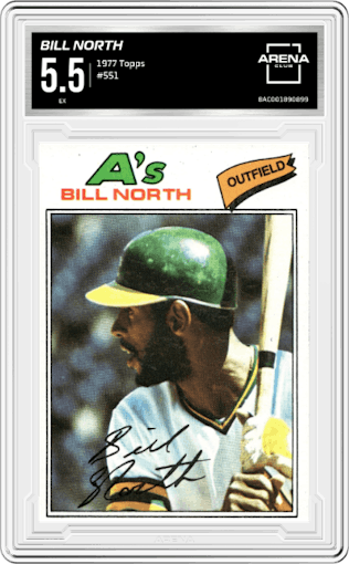 Bill North from the 1977 Topps set graded by Arena Club and given an overall grade of 5.5.