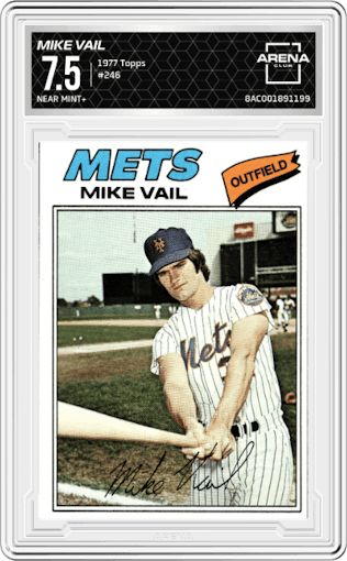Mike Vail from the 1977 Topps set graded by Arena Club and given an overall grade of 7.5.