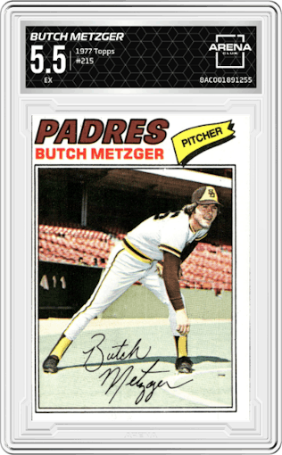 Butch Metzger from the 1977 Topps set graded by Arena Club and given an overall grade of 5.5.