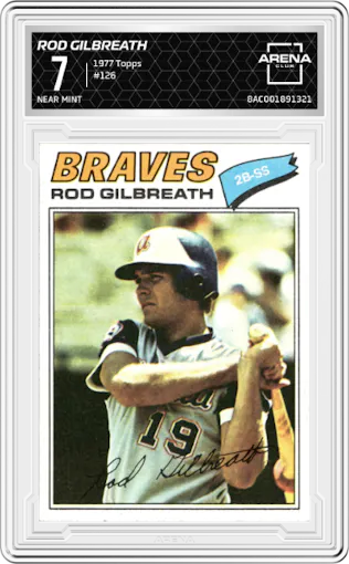 Rod Gilbreath from the 1977 Topps set graded by Arena Club and given an overall grade of 7.