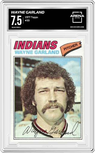 Wayne Garland from the 1977 Topps set graded by Arena Club and given an overall grade of 7.5.