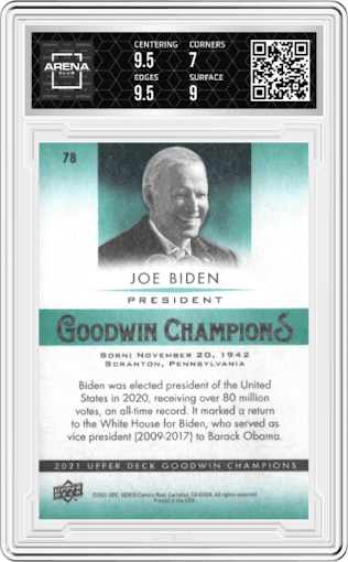Joe Biden from the 2021 Upper Deck Goodwin Champions set graded by Arena Club and given an overall grade of 7.5.