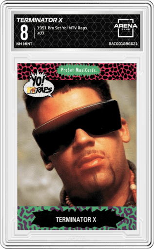 Terminator X from the 1991 Pro Set Yo! MTV Raps set graded by Arena Club and given an overall grade of 8.