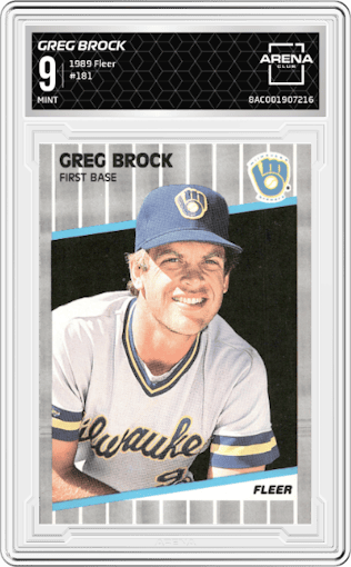 Greg Brock from the 1989 Fleer set graded by Arena Club and given an overall grade of 9.