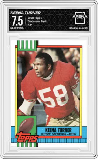 Keena Turner from the 1990 Topps set featuring a Disclaimer Back parallel graded by Arena Club and given an overall grade of 7.5.