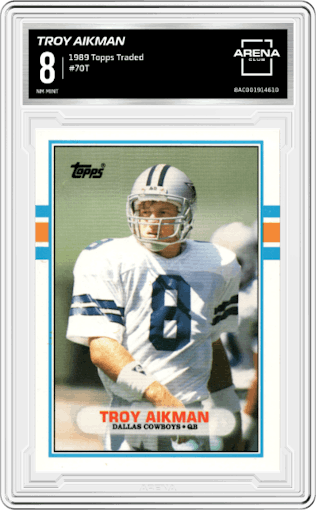 Troy Aikman from the 1989 Topps Traded set graded by Arena Club and given an overall grade of 8.