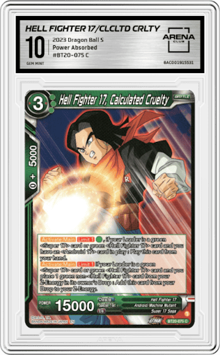 Hell Fighter 17, Calculated Cruelty from the 2023 Dragon Ball S set graded by Arena Club and given an overall grade of 10.