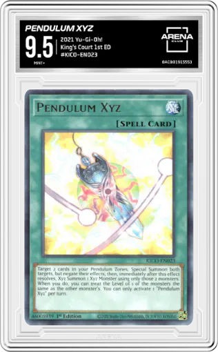 Pendulum Xyz from the 2021 Yu-Gi-Oh! set graded by Arena Club and given an overall grade of 9.5.