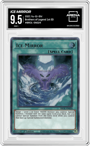 Ice Mirror from the 2021 Yu-Gi-Oh! set graded by Arena Club and given an overall grade of 9.5.