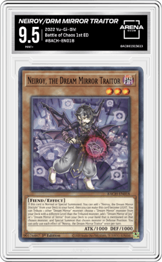 Neiroy, the Dream Mirror Traitor from the 2022 Yu-Gi-Oh! set graded by Arena Club and given an overall grade of 9.5.