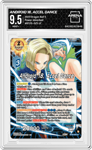 Android 18, Accel Dance from the 2023 Dragon Ball S set graded by Arena Club and given an overall grade of 9.5.