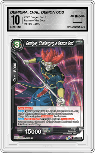 Demigra, Challenging a Demon God from the 2022 Dragon Ball S set graded by Arena Club and given an overall grade of 10.