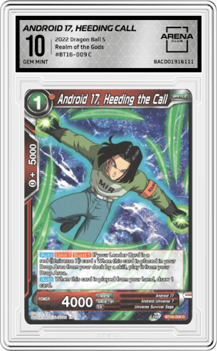 Android 17, Heeding the Call from the 2022 Dragon Ball S set graded by Arena Club and given an overall grade of 10.
