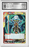Mohito, Angel of Universe 9 from the 2022 Dragon Ball S set graded by Arena Club and given an overall grade of 10.
