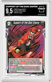 Support of the Dark Empire from the 2022 Dragon Ball S set graded by Arena Club and given an overall grade of 9.5.