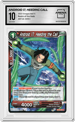 Android 17, Heeding the Call from the 2022 Dragon Ball S set graded by Arena Club and given an overall grade of 10.