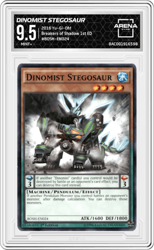 Dinomist Stegosaur from the 2016 Yu-Gi-Oh! set graded by Arena Club and given an overall grade of 9.5.
