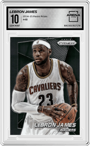 LeBron James from the 2014-15 Panini Prizm set graded by Arena Club and given an overall grade of 10.