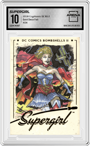 Supergirl from the 2018 Cryptozoic DC Bombshells Series 2 set featuring a Gold Deco Foil parallel graded by Arena Club and given an overall grade of 10.