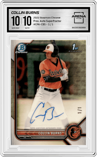 Collin Burns from the 2022 Bowman Chrome set featuring a Superfractor parallel graded by Arena Club and given an overall grade of 10.