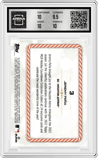 Jeremy Pena from the 2022 Topps MLB Holiday Countdown set graded by Arena Club and given an overall grade of 10.