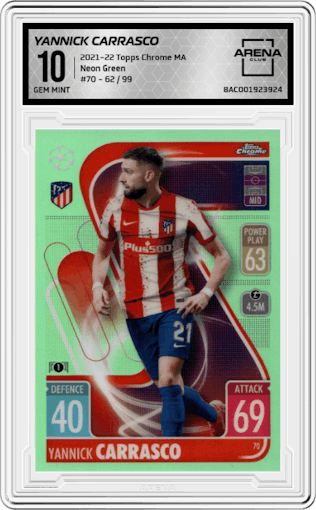 Yannick Carrasco from the 2021-22 Topps Chrome Match Attax UEFA Champions League set featuring a Neon Green Refractor parallel graded by Arena Club and given an overall grade of 10.