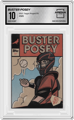 Buster Posey from the 2021 Topps Project70 set graded by Arena Club and given an overall grade of 10.