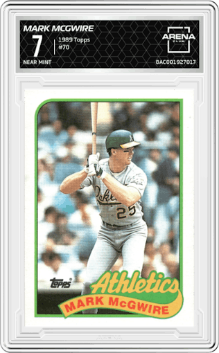 Mark McGwire from the 1989 Topps set graded by Arena Club and given an overall grade of 7.