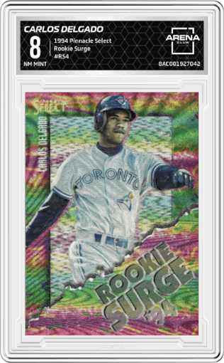 Carlos Delgado from the 1994 Pinnacle Select set graded by Arena Club and given an overall grade of 8.