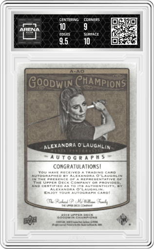 Alexandra O'Laughlin from the 2019 UD Goodwin Champions set graded by Arena Club and given an overall grade of 9.5.