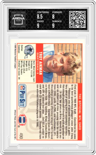 Troy Aikman from the 1989 Pro Set set graded by Arena Club and given an overall grade of 8.5.