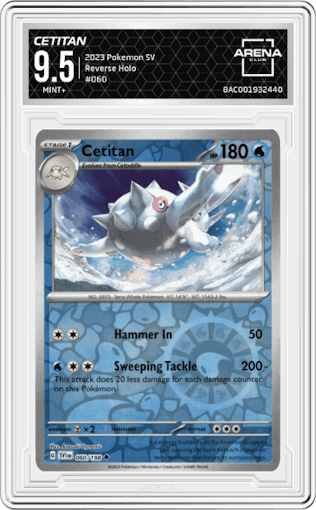 Cetitan from the 2023 Pokemon SV set graded by Arena Club and given an overall grade of 9.5.