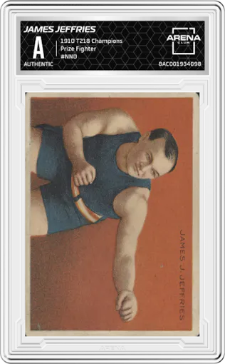 James Jeffries from the 1910 T218 Champions set featuring a Prize Fighter parallel graded by Arena Club.
