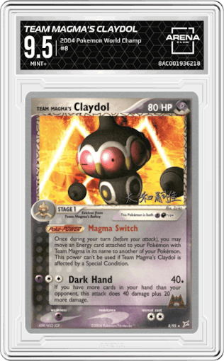 Team Magma's Claydol
 from the 2004 Pokemon World Championship set graded by Arena Club and given an overall grade of 9.5.