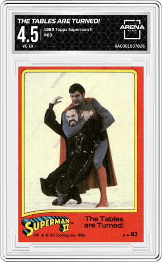 The Tables are Turned! from the 1980 Topps Superman II set graded by Arena Club and given an overall grade of 4.5.