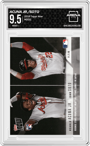 Ronald Acuna Jr./Juan Soto from the 2018 Topps Now set graded by Arena Club and given an overall grade of 9.5.