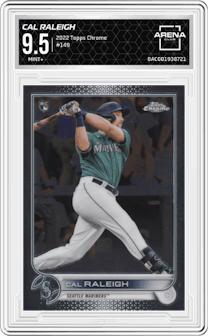 Cal Raleigh from the 2022 Topps Chrome set graded by Arena Club and given an overall grade of 9.5.