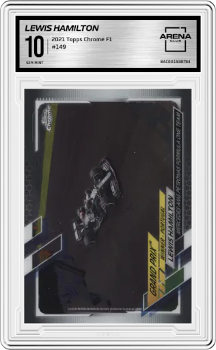 Lewis Hamilton from the 2021 Topps Chrome F1  set graded by Arena Club and given an overall grade of 10.
